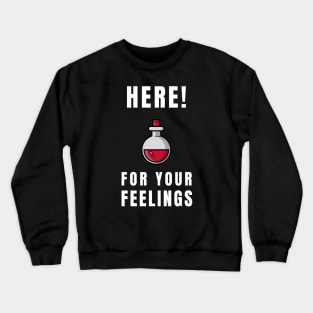 For Your Feeling Witchcraft Crewneck Sweatshirt